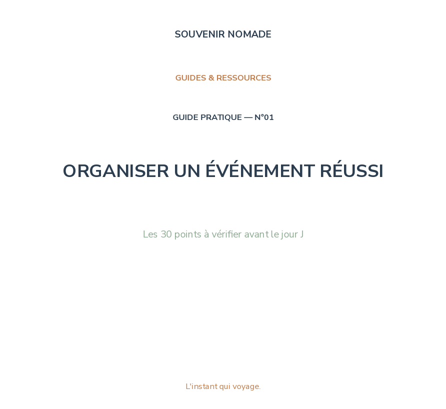 Capture decran 2026 08 27 015026 Souvenir Nomade Guide n°01 — Organiser un événement réussi : les 30 points à vérifier avant le jour J